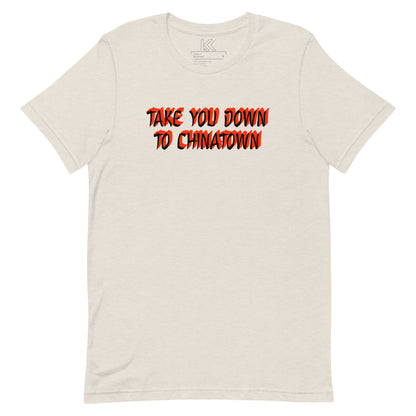 TAKE YOU DOWN TO CHINATOWN essential tee