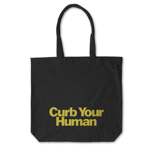 CURB YOUR HUMAN everyday tote